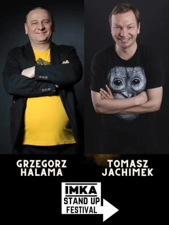 Imka Stand Up Festival - Tomasz Jachimek & Znany Wojciech Kamiński