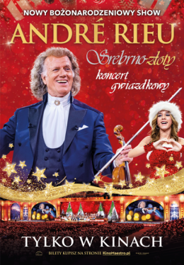 Wadowice Wydarzenie Koncert André Rieu. Srebrno-złoty koncert gwiazdkowy.