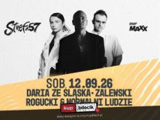 Przytkowice Wydarzenie Koncert ZALEWSKI | DARIA ZE ŚLĄSKA | ROGUCKI & NORMALNI LUDZIE | more soon | Strefa 57